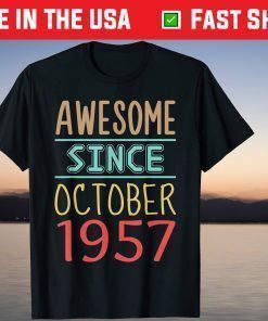 Awesome since October 1957 64rd Birthday T-Shirt