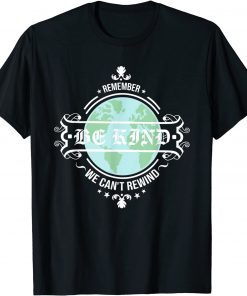 Be Kind to Mother Earth Motivational T-Shirt