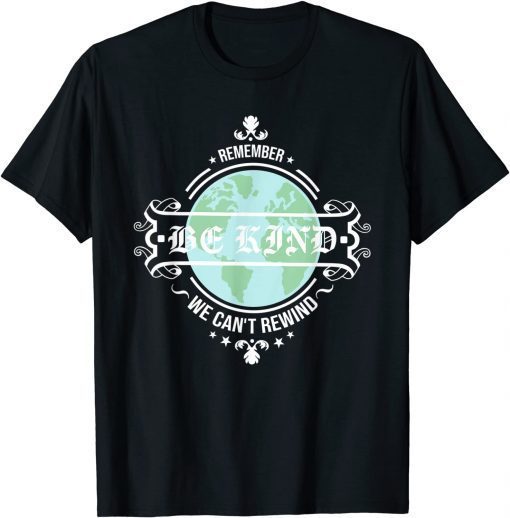 Be Kind to Mother Earth Motivational T-Shirt