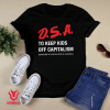 D.S.A To Keep Kids Off Capitalism Shirt
