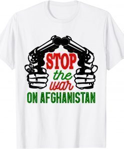 Stop The War On Afghanistan Freedom Afghanistan T-Shirt