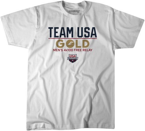 Team USA Gold: Men's 4x100 Free Relay Shirt