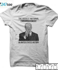 The Biggest National Embarrassment In United States History T-Shirt