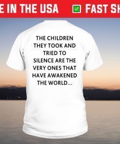 The children they took and tried to silence shirt