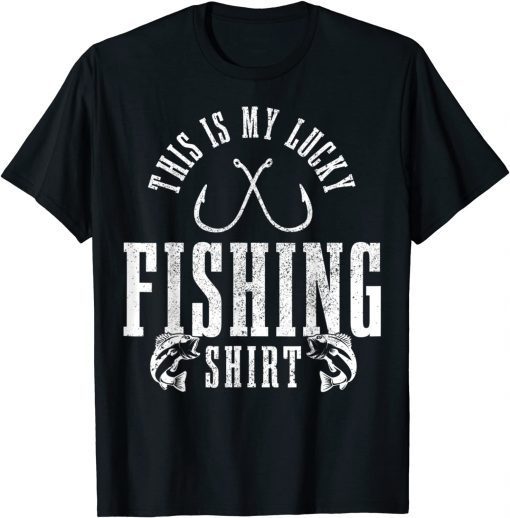 This Is My Lucky Fishing Shirt