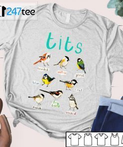 Tits Bearded Willow Great Blue Coal Marsh Long Tailed Crested T-Shirt