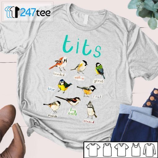 Tits Bearded Willow Great Blue Coal Marsh Long Tailed Crested T-Shirt