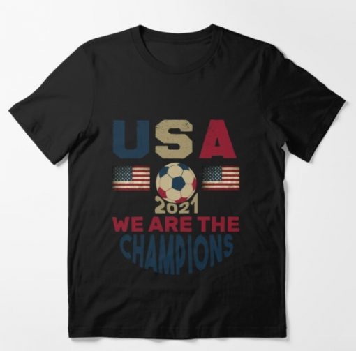 USA Soccer We Are The Champions Concacaf Gold Cup 2021 Tee Shirt