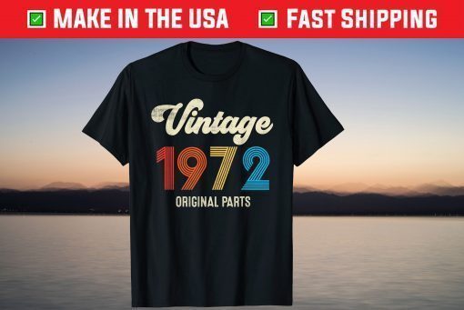 Vintage 1972 Original Parts 49th Birthday T-Shirt