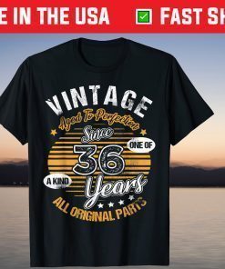 Vintage Aged to perfection Since 36 Years All Original Parts T-Shirt