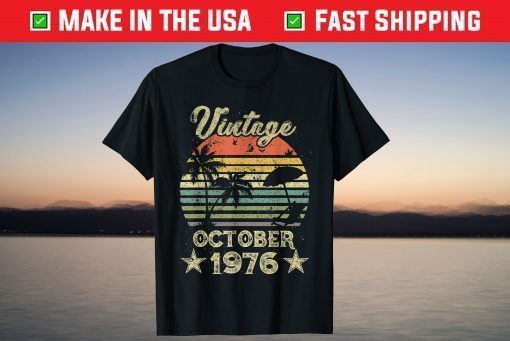 Vintage October 1976 43th Birthday 43 Years Old Shirt