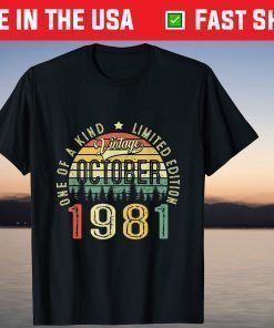 Vintage October 1981 40Th Birthday 40 Year Old T-Shirt