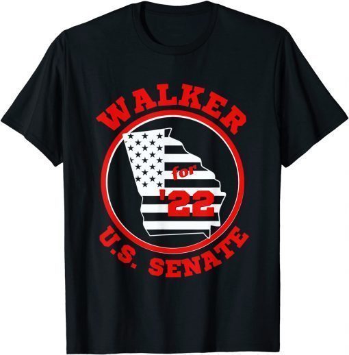 Walker for '22 U.S. Senate Georgia Senate Gift T-Shirt