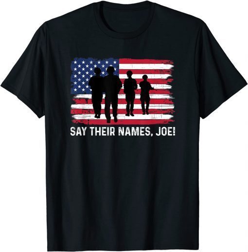 13 Soldiers Heroes Say Their Names Joe T-Shirt