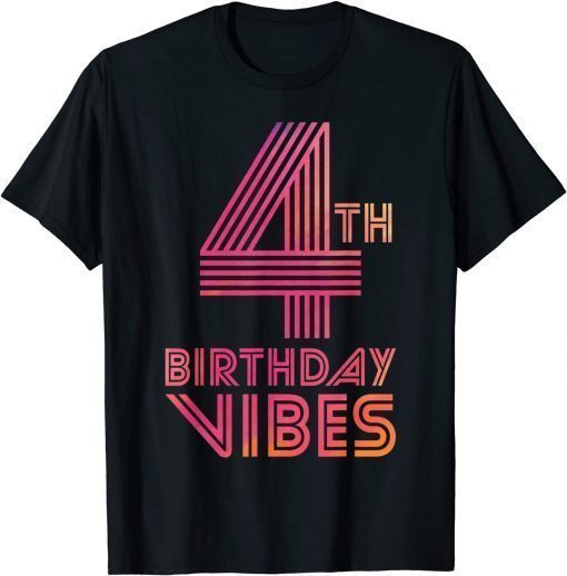 4th Birthday Vibes Colorful 4 Years Old T-Shirt