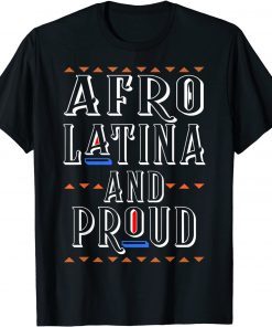 Afro Latin Pride Afro Latina T-Shirt