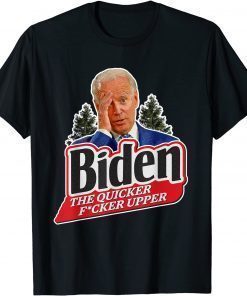 Anti Biden The Quicker Upper Sucks T-Shirt