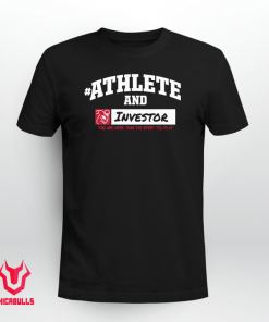 #AthleteAnd Athleteand Investor Shirt