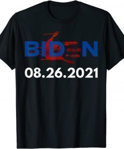 Biden 08.26.2021 Republican Anti-Biden Tee Shirt