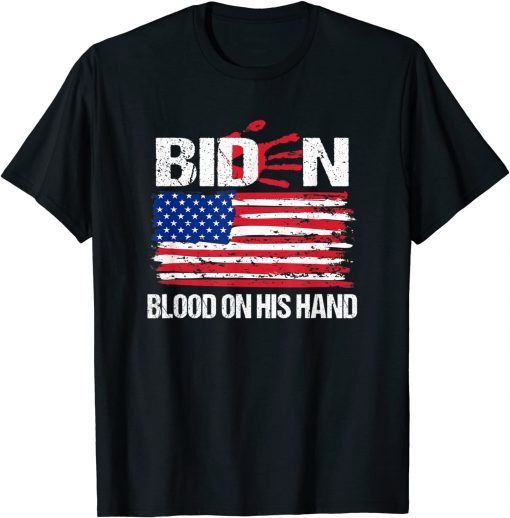 Biden Blood On His Hands Bring Trump Back American Flag T-Shirt