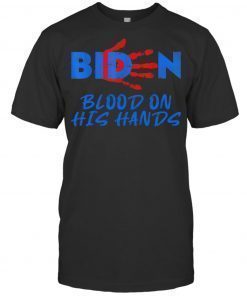 Vintage Biden Blood On His Hands Bring T Shirt