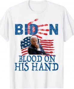 Biden Blood On His Hands Flag T-Shirt