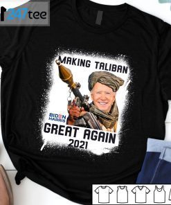 Biden Harris Makeing Taliban Great Again 2021 T-Shirt