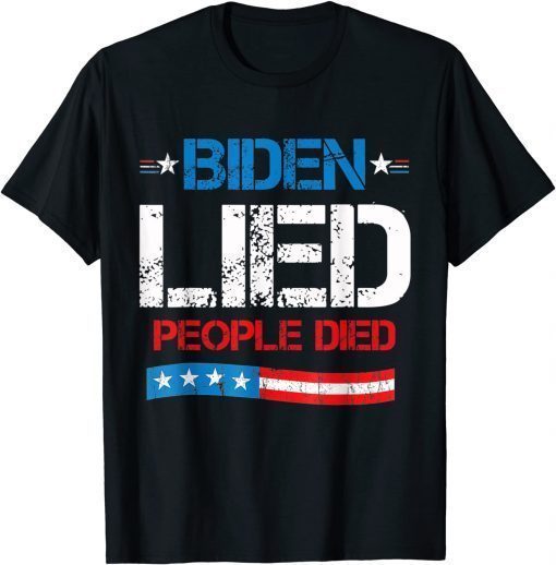 Biden Lied People Died American US Flag  T-Shirts