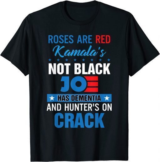 Biden Roses Are Red Kamalas Not Black Joe T-Shirt