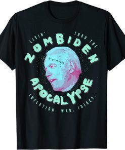 Biden Livin' Thru the Zombiden Apocalypse T-Shirt