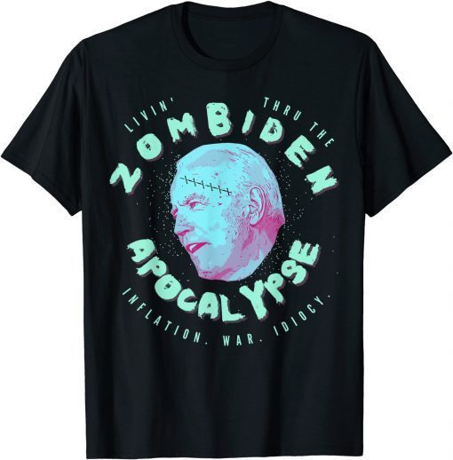 Biden Livin' Thru the Zombiden Apocalypse T-Shirt