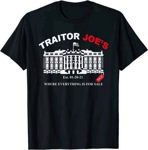 Funny Traitor Joe Anti Biden Anti Liberals Trump Support Tee Shirt