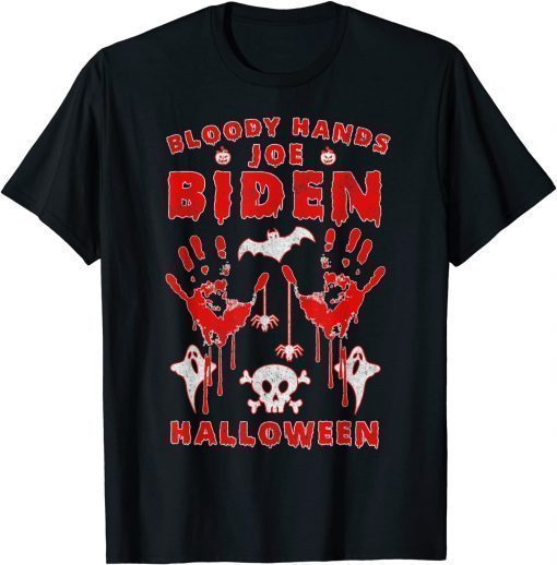 Joe Biden Bloody Hands Halloween Anti-Biden Horror T-Shirt