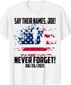 Say Their Names Joe 13 Heroes Names Of Fallen Soldiers T-Shirt