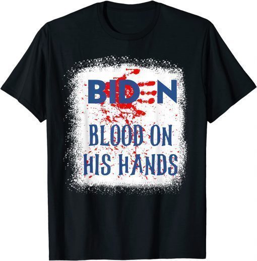 Vintage Biden Blood On His Hands Shirt