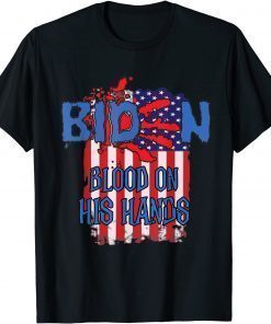 Biden Blood On His Hands Usa Flag T-Shirt