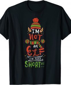 2021 Christmas Pajama Elf ,I'm Not An Elf I'm Just Short T-Shirt