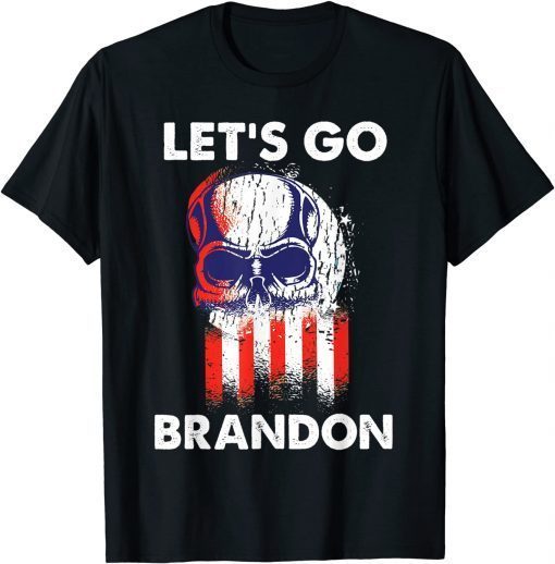 Anti Biden Let's Go Brandon , Skull American Flag T-Shirt