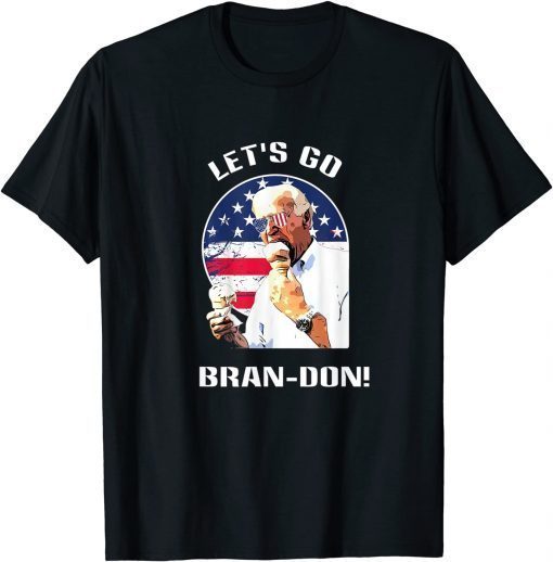 Lets Go Brandon, Biden Eating Ice Cream T-Shirt