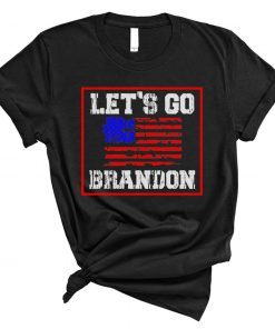 Let's Go Brandon , Brandon Chant T-Shirt