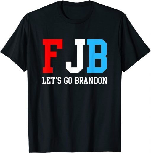 Let's Go Brandon Chant, Impeach 46 FJB T-Shirt