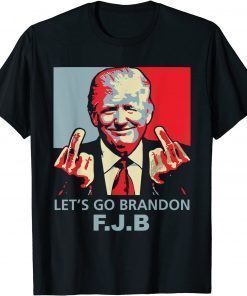 Let’s Go Brandon Conservative Anti Liberal, Biden Chant Anti Biden FJB T-Shirt