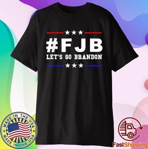 Let's Go Brandon, Joe Biden Chant, FJB Anti Biden T-Shirt