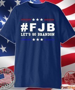 Let's Go Brandon, Joe Biden Chant, FJB Anti Biden T-Shirt