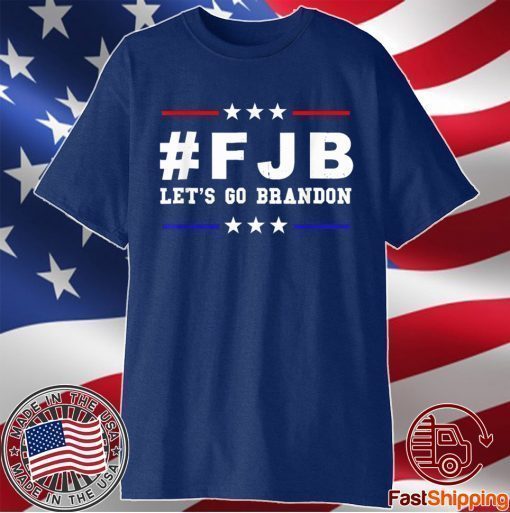 Let's Go Brandon, Joe Biden Chant, FJB Anti Biden T-Shirt