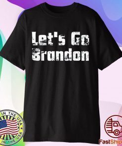 Let's Go Brandon, Joe Biden Chant, Impeach Joe Biden T-Shirt