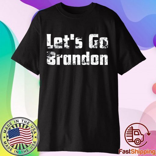 Let's Go Brandon, Joe Biden Chant, Impeach Joe Biden T-Shirt