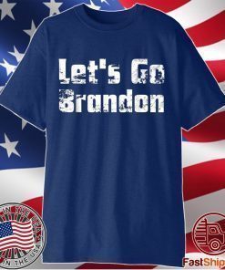 Let's Go Brandon, Joe Biden Chant, Impeach Joe Biden T-Shirt