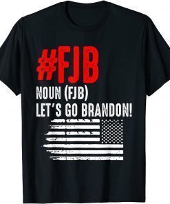 Lets Go Brandon, Let's Go Brandon Definition US Flag T-Shirt