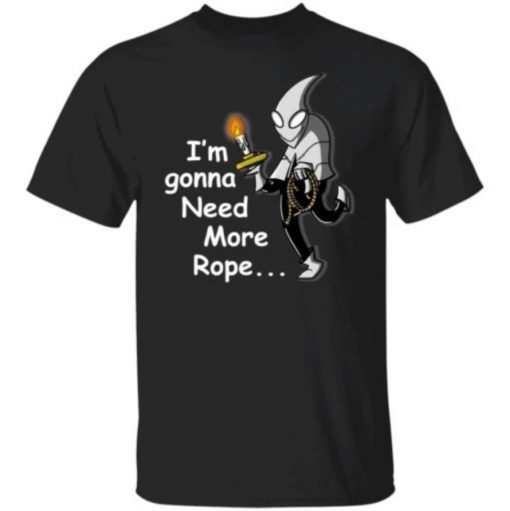 2021 Candle Jack i'm gonna need more rope T-Shirt